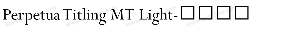 Perpetua Titling MT Light字体转换